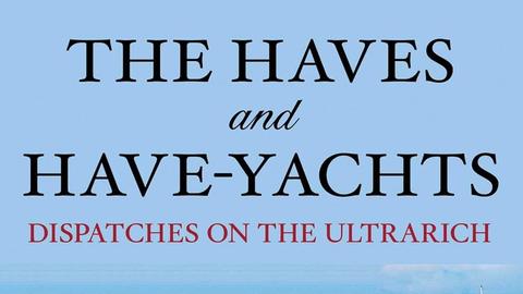 The Haves and Have-Yachts