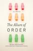 The Allure of Order