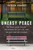 Uneasy Peace, by Patrick Sharkey