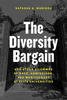 The Diversity Bargain, by Natasha Kumar Warikoo