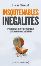 Insoutenables inegalites, by Lucas Chancel