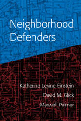 Neighborhood Defenders, by Katherine Levine Einstein, David M. Glick, and Maxwell Palmer