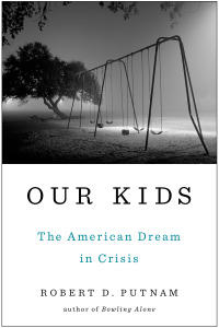 Our Kids: The American Dream in Crisis