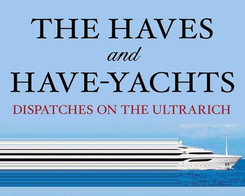 The Haves and Have-Yachts
